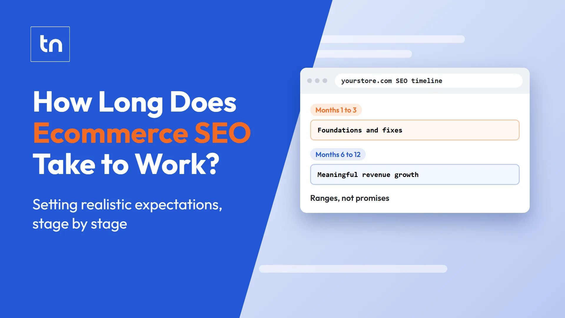 How long ecommerce SEO takes to work, shown as a mock browser with timeline stages from foundations to revenue growth